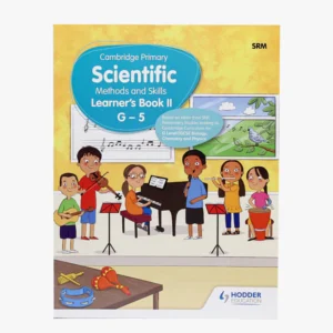 Cambridge Primary Scientific Methods & Skills Learner's Book